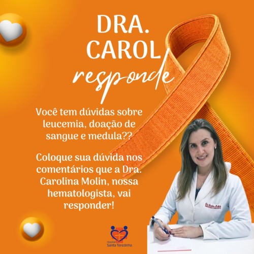 Fevereiro Laranja: Dra. Carolina Fusinato Molin Responde Dúvidas sobre a Leucemia e a Doação de Medula Óssea